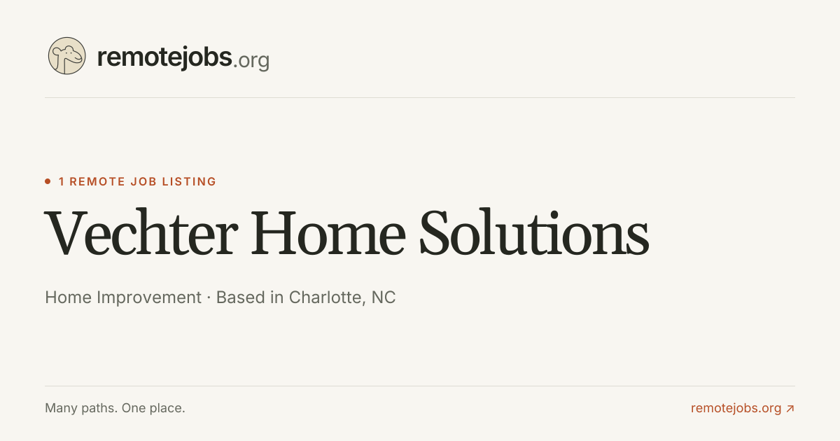 Vechter Home Solutions Remote Jobs & Careers — 1 Job Listing ...